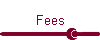Fees